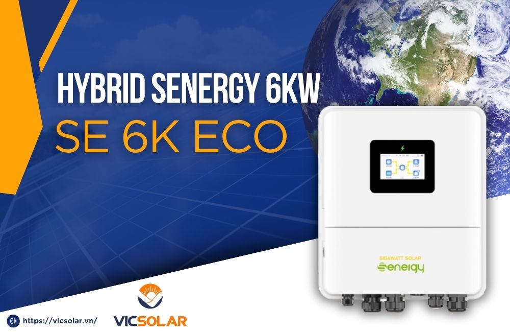 Biến Tần Hybrid Senergy 6kW SE 6K ECO cao cấp