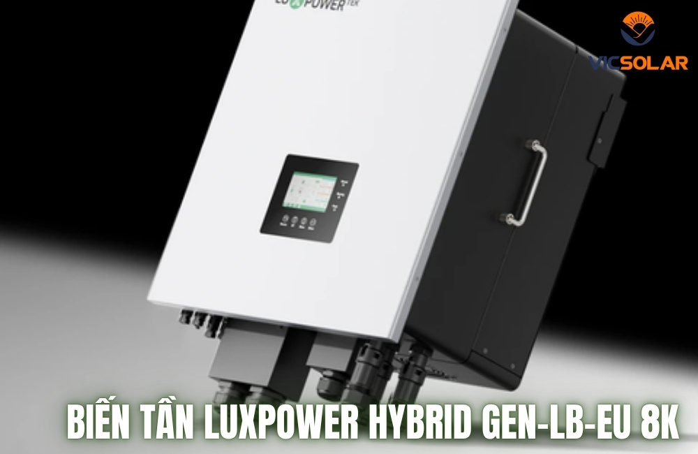Biến Tần Luxpower Hybrid GEN-LB-EU 8K cao cấp