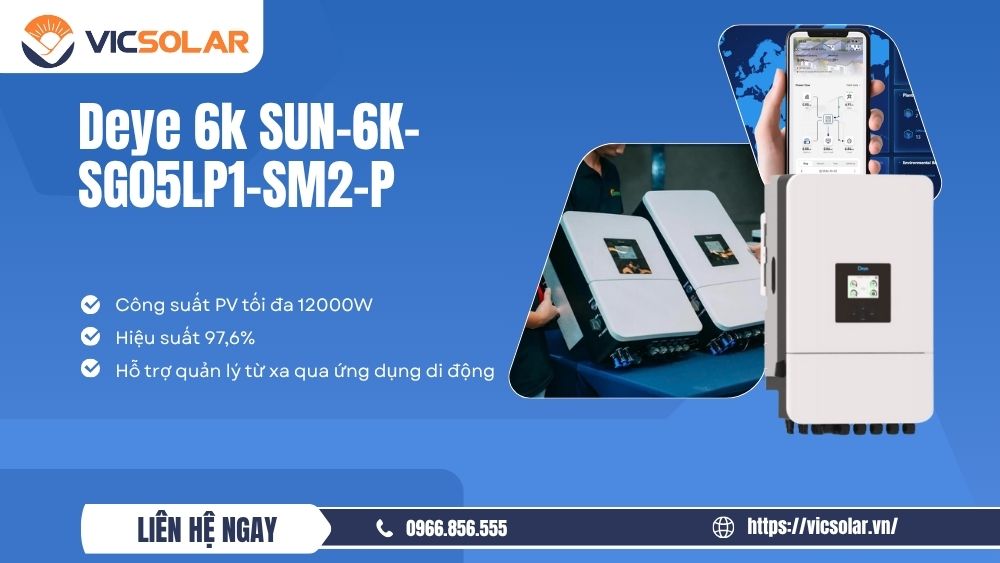 Chi Tiết Biến tần hybrid Deye 6k SUN-6K-SG05LP1-SM2-P