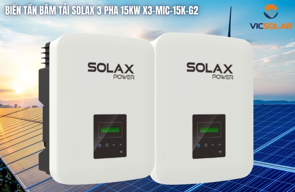 Biến Tần Bám Tải SOLAX 3 Pha 15KW X3-MIC-15K-G2 chính hãng