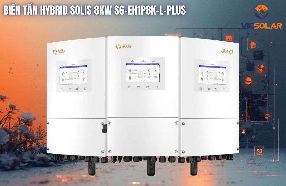 Biến tần Hybrid Solis 8kW S6-EH1P8K-L-PLUS cao cấp