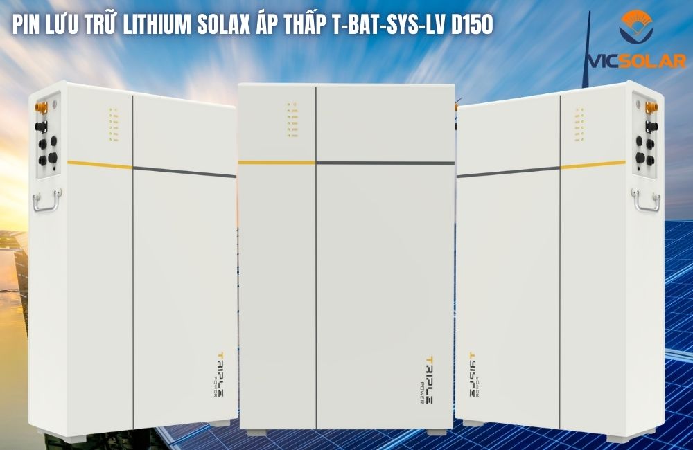Pin Lưu Trữ LITHIUM SOLAX Áp Thấp T-BAT-SYS-LV D150 cao cấp